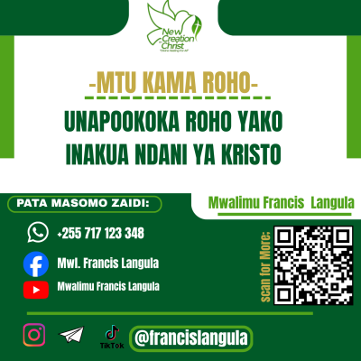 UNAPOOKOKA ROHO YAKO INAKUA NDANI YA KRISTO