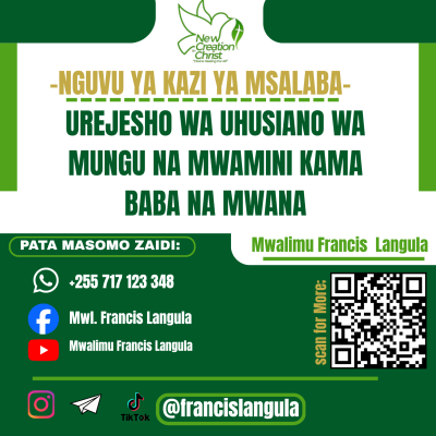 KAZI YA MSALABA NA UHUSIANO WA MUNGU NA MWAMINI KAMA BABA