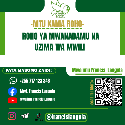 ROHO YA MWANADAMU NA UZIMA WA MWILI 01