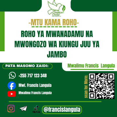 ROHO ZETU NA MWONGOZO WA KIROHO JUU YA JAMBO