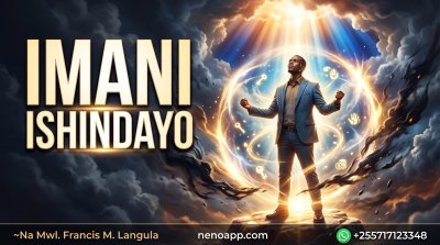 Imani Ishindayo (Nguvu ya Imani Inayoendesha Maisha)