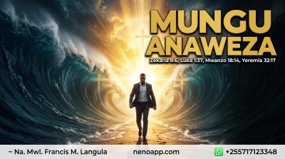 MUNGU ANAWEZA